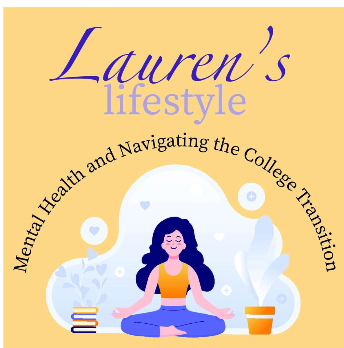 Lauren's Lifestyle: Mental Health and Navigating the College Transition