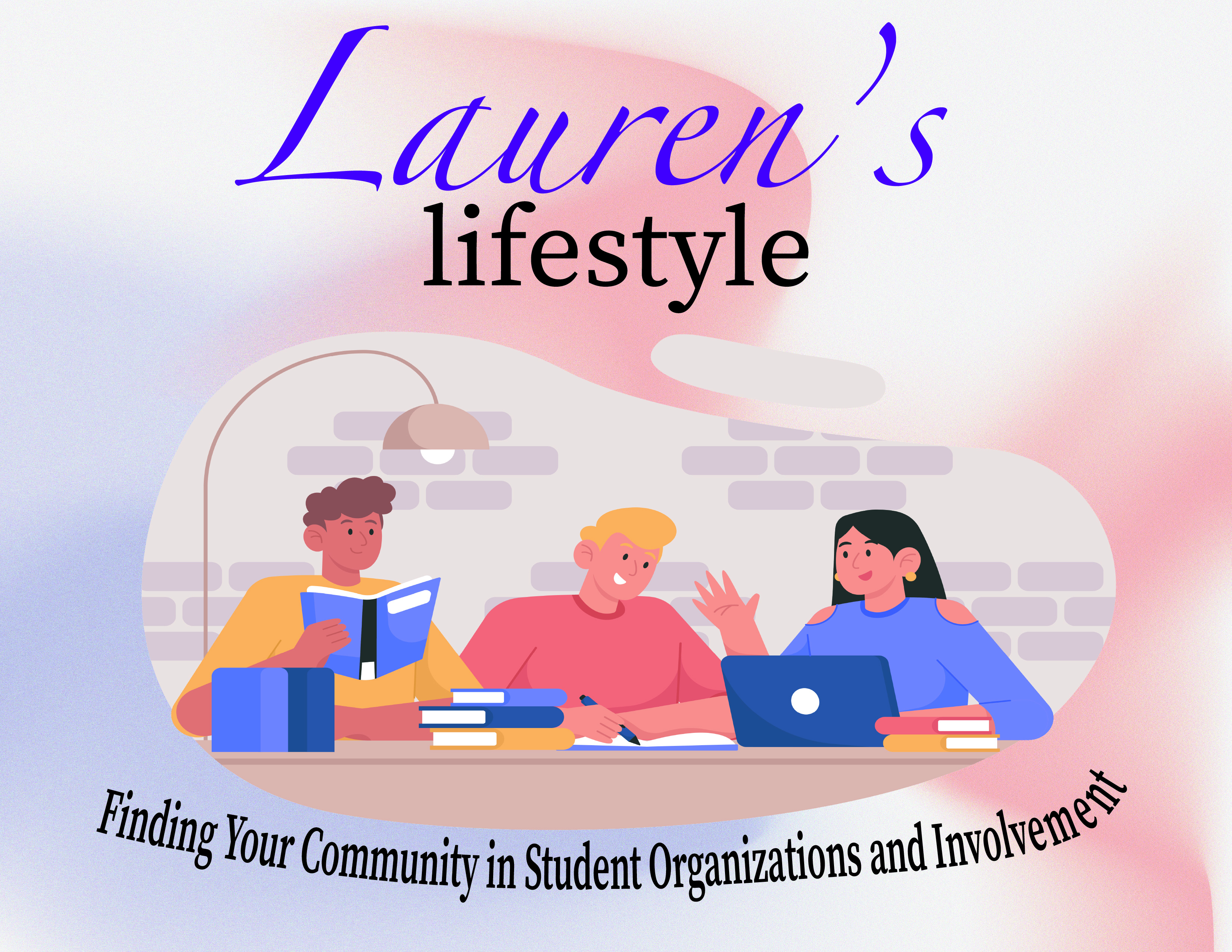 Finding Your Community in Campus Involvement: Lauren's Guide to Student Organizations and Involvements